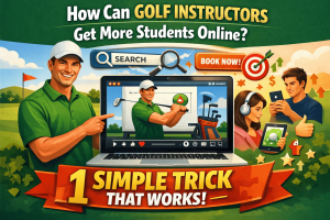 How can golf instructors get more students online using simple digital marketing strategies and online golf lesson promotion